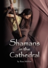 Image for Shamans in the Cathedral