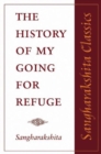 Image for The History of My Going for Refuge