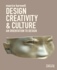 Image for Design creativity &amp; culture  : an orientation to design