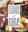 Image for A guide to London&#39;s classic cafes and fish &amp; chip shops