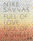 Image for Full of love, full of wonder  : Nike Savvas