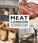 Image for Meat London  : an insider&#39;s guide