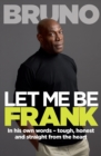 Image for Let me be Frank
