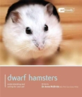 Image for Dwarf hamsters  : understanding and caring for your pet