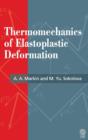 Image for Thermomechanics of Elastoplastic Deformation