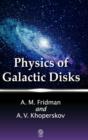 Image for Physics of Galactic Disks