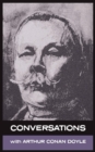 Image for Conversations with Arthur Conan Doyle : In His Own Words