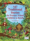Image for 147 traditional stories for primary school children to retell