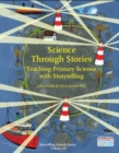 Image for Science through stories  : teaching primary science with storytelling