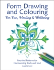 Image for Form Drawing and Colouring : For Fun, Healing and Wellbeing