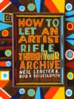 Image for How to let an artist rifle through your archive  : Neil Lebeter &amp; Bob &amp; Roberta Smith