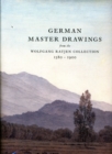 Image for German master drawings  : from the Wolfgang Ratjen Collection 1580-1900