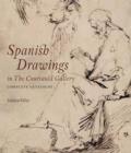Image for Spanish drawings in The Courtauld Gallery  : complete catalogue
