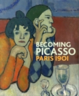 Image for Becoming Picasso  : Paris 1901