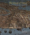 Image for The image of Venice  : Fialetti&#39;s view and Sir Henry Wotton