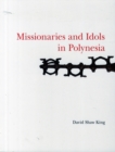Image for Missionaries and Idols in Polynesia