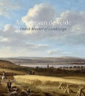 Image for Adriaen van de Velde  : master of the Dutch landscape