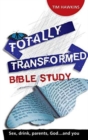 Image for Totally Transformed - Bible study : Eight studies in Ephesians