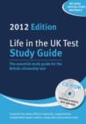 Image for Life in the UK Test: Study Guide &amp; CD-ROM : The Essential Study Guide for the British Citizenship Test with Interactive CD-ROM