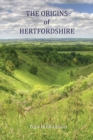 Image for The origins of Hertfordshire