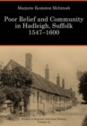 Image for Poor Relief and Community in Hadleigh, Suffolk, 1547-1600 : Volume 12
