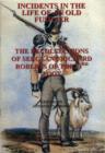 Image for Incidents in the Life of an Old Fusilier : The Recollections of Sergeant Richard Roberts of the 23rd Foot