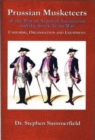 Image for Prussian Musketeer regiments of the War of Austrian Succession and the Seven Years War  : uniforms, organisation and equipment