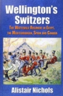 Image for Wellington&#39;s Switzers  : the Watteville Regiment (1801-1816)