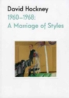 Image for David Hockney, 1960-68  : a marriage of styles