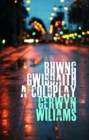 Image for Rhwng Gwibdaith a Coldplay