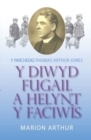 Image for Diwyd Fugail a Helynt y Faciwis, Y