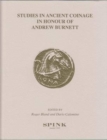 Image for Studies in ancient coinage in honour of Andrew Burnett