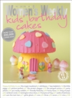 Image for Kids' Birthday Cakes : Imaginative, Eclectic Birthday Cakes for Boys and Girls, Young and Old