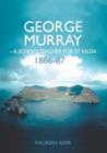 Image for George Murray : A Schoolteacher for St Kilda, 1886-87