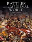 Image for Battles of the Medieval World 1000-1500