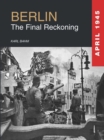Image for Berlin 1945: The Final Reckoning