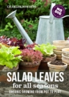 Image for Salad leaves for all seasons: organic growing from pot to plot