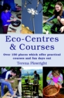 Image for Eco-centres &amp; courses: over 150 places which offer practical courses and fun days out