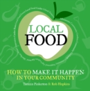 Image for Local Food: How to Make it Happen in Your Community