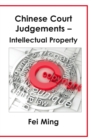 Image for Chinese court judgements - intellectual property