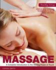 Image for Massage  : a complete introduction to the healing power of touch