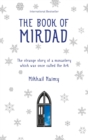 Image for The book of Mirdad  : the strange story of a monastery which was once called the Ark