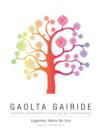 Image for Gaolta gairide: rogha danta comhaimseartha ar theamai oige agus caidrimh teaghlaigh