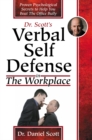 Image for Dr Scott&#39;s Verbal Self Defense in The Workplace