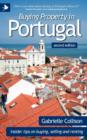 Image for Buying Property in Portugal (second Edition) - Insider Tips for Buying, Selling and Renting
