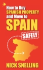 Image for How to Buy Spanish Property and Move to Spain ... Safely