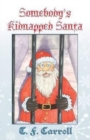 Image for Somebody&#39;s Kidnapped Santa