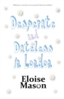 Image for Desperate and Dateless in London