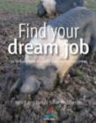 Image for Find your dream job: 52 brilliant little ideas for total career happiness