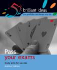 Image for Pass your exams: study skills for success